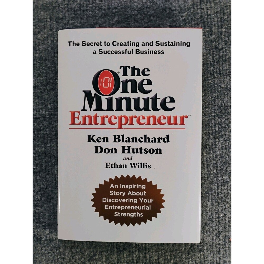 The One Minute Entrepreneur Ken Blanchard 2008 1st Edition Hardcover Business